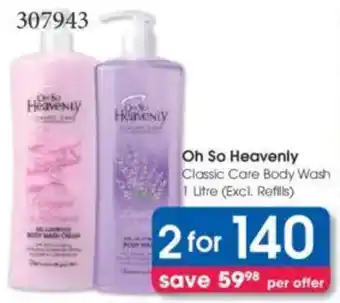 Clicks Oh So Heavenly Classic Care Body Wash offer