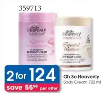 Clicks Oh So Heavenly Body Cream offer