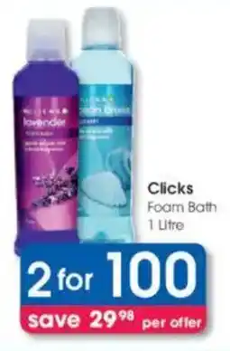 Clicks Clicks Foam Bath offer