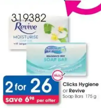Clicks Clicks Hygiene or Revive Soap Bars offer