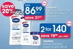 Clicks Vaseline Clinical Care Extremely Dry Skin Rescue Body Lotion offer