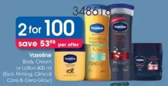 Clicks Vaseline Body Cream or Lotion offer