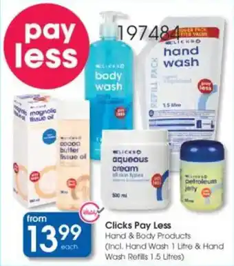 Clicks Clicks Pay Less Hand & Body Products offer
