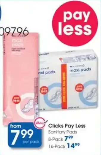 Clicks Clicks Pay Less Sanitary Pads offer