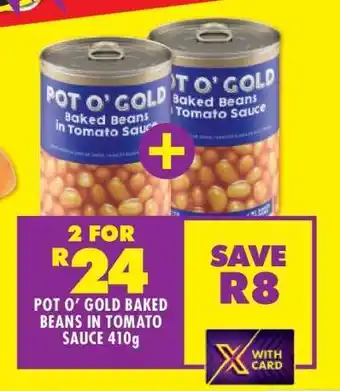 Shoprite POT O' GOLD Baked Beans in Tomato Sauce 410g offer
