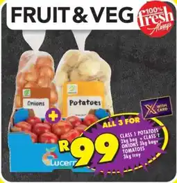 Shoprite CLASS 1 POTATOES 2kg bag + CLASS 1 ONIONS 3kg bag + TOMATOES 3kg tray offer