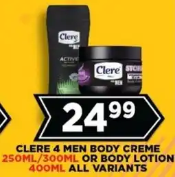 Goal Supermarket Clere 4 men body creme or body lotion all variants offer