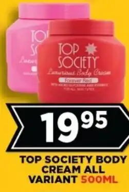 Goal Supermarket Top society body cream all variant offer