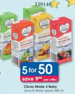 Clicks Clicks Made 4 Baby Juice & Water Splash offer