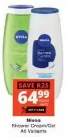 Checkers Nivea Shower Cream/ Gel All Variants offer