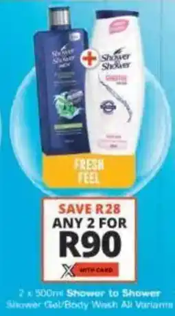 Checkers Shower to Shower Shower Gel/ Body Wash All Variants offer