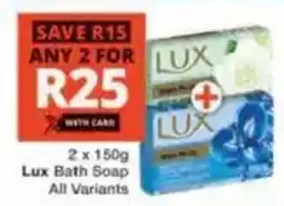 Checkers Lux Bath Soap All Variants offer