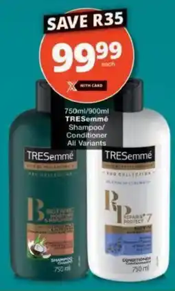 Checkers TRESemmé Shampoo/ Conditioner All Variants offer