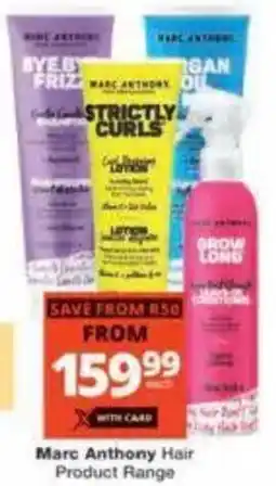 Checkers Marc Anthony Hair Product Range offer