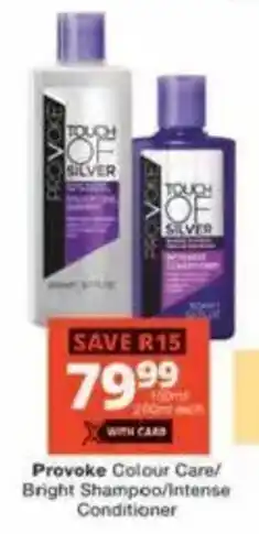 Checkers Provoke Colour Care/ Bright Shampoo/ Intense Conditioner offer