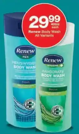Checkers Renew Body Wash All Variants offer