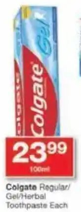 Checkers Colgate Regular/ Gel/ Herbal Toothpaste offer