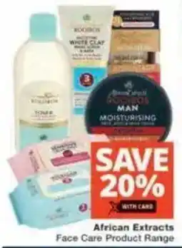 Checkers African Extracts Face Care Product Range offer