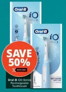 Checkers Oral-B iO3 Series Rechargeable Toothbrush offer