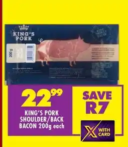 Shoprite KING'S PORK SHOULDER/BACK BACON 200g each offer