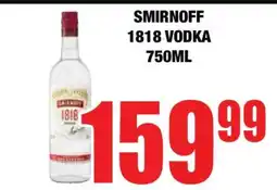 Boxer SMIRNOFF 1818 VODKA 750ML offer