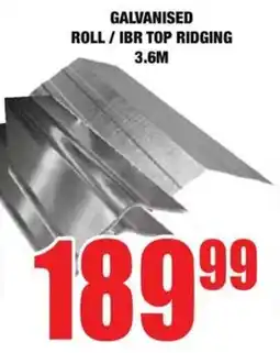Boxer Build Galvanised roll/ ibr top ridging offer