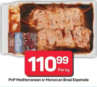 Pick n Pay Hypermarket PnP Mediterranean or Moroccan Braai Espetada offer