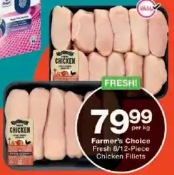 Checkers Farmer's Choice Fresh Chicken Fillets offer