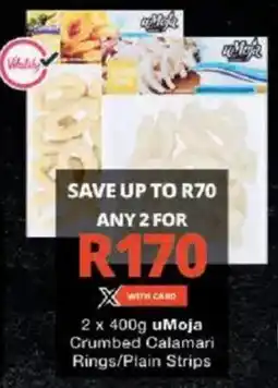 Checkers uMoja Crumbed Calamari Rings/ Plain Strips offer