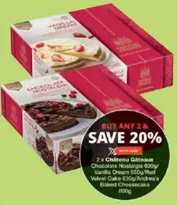 Checkers Chateau Gateaux Chocolate Nostalgia/ Vanilla Dream/ Red Velvet Cake/ Andrea's Baked Cheesecake offer