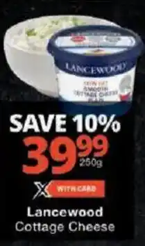 Checkers Lancewood Cottage Cheese offer