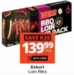 Checkers Eskort Loin Ribs offer