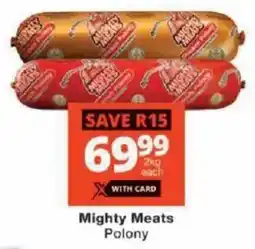 Checkers Mighty Meats Polony offer