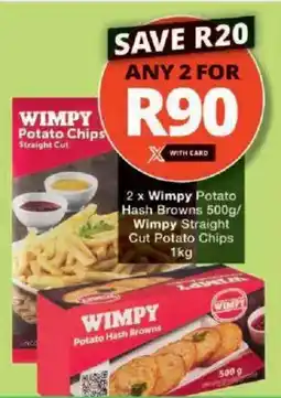 Checkers Wimpy Potato Hash Browns/ Wimpy Straight Cut Potato Chips offer