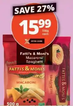 Checkers Fatti's & Moni's Macaroni/ Spaghetti offer