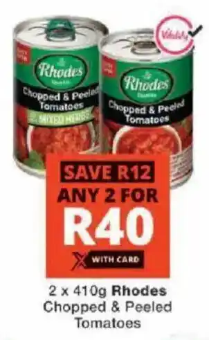 Checkers Rhodes Chopped & Peeled Tomatoes offer