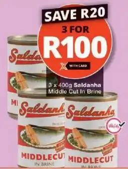 Checkers Saldanha Middle Cut In Brine offer