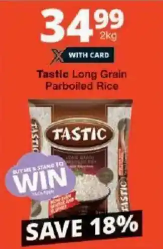 Checkers Tastic Long Grain Parboiled Rice offer