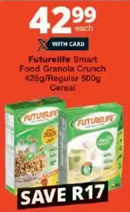 Checkers Futurelife Smart Food Granola Crunch/ Regular Cereal offer