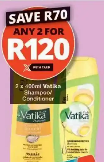 Checkers Vatika Shampoo/ Conditioner offer