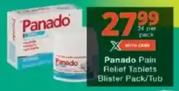 Checkers Panado Pain Relief Tablets Blister Pack/ Tub offer