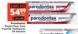 Checkers Parodontax Expert Gum Care Fluoride Toothpaste All Variants offer