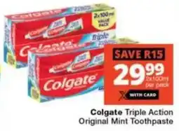 Checkers Colgate Triple Action Original Mint Toothpaste offer