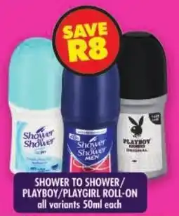 Shoprite Shower to shower/ playboy/ playgirl roll-on offer