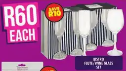 Shoprite Bistro flute/ wine glass set offer