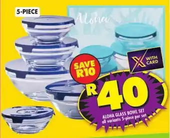 Shoprite Aloha glass bowl set offer