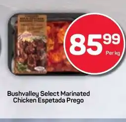 Pick n Pay Bushvalley Select Marinated Chicken Espetada Prego offer