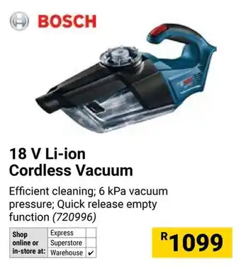 Builders Warehouse BOSCH 18 V Li-ion Cordless Vacuum offer