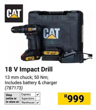 Builders Warehouse CAT 18 V Impact Drill offer