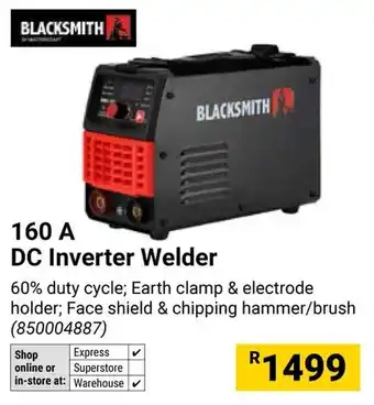 Builders Warehouse Blacksmith 160 A DC Inverter Welder offer